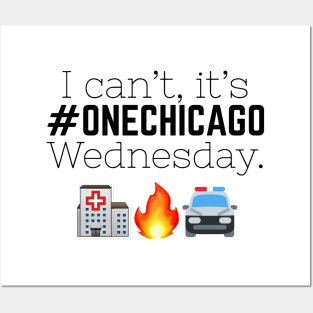 "I can't, it's One Chicago Wednesday." Posters and Art